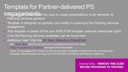 1  This core template should be used to create presentations to be delivered by Planning Services partners  Template is designed so partners can modify.