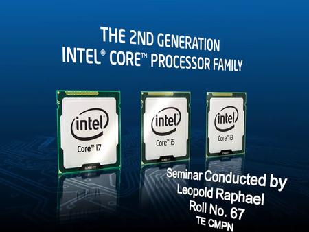 Select the 2nd Gen Intel® Core™ Processor that is Best for YourBusiness Intel® Core™ i3 Processor— Affordable Business PC. CPU Frequency 3.3 GHz with.