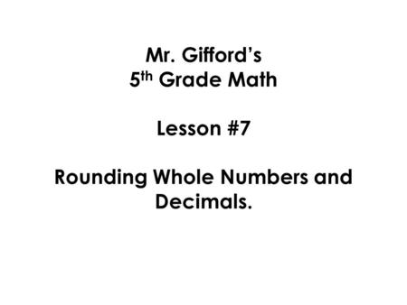 Numbers 5 – 9 the number goes up.