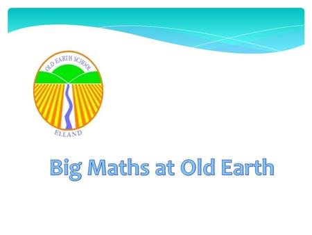 It is a daily sequential programme of mental maths provision, with a strong emphasis on learned facts and developing the mental agility to do something.