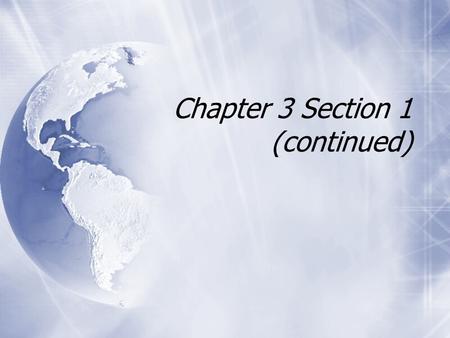 Chapter 3 Section 1 (continued) VI. Buddhism  A. Siddhartha Gautama- later became known as the Buddha, founded Buddhism in the sixth century BC in India.