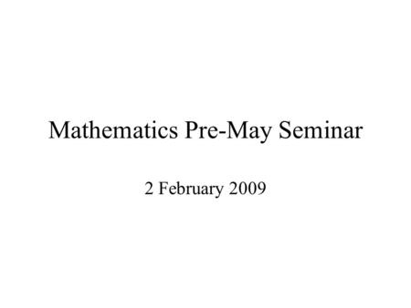 Mathematics Pre-May Seminar 2 February 2009. Surviving image of Pythia from Delphi.