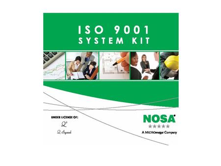 Why Q² ? Audited, Verified, Proven! Q² was developed in response to a need identified for ISO 9001:2000 certification to be simplified, made affordable.