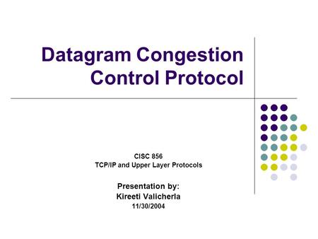 Datagram Congestion Control Protocol