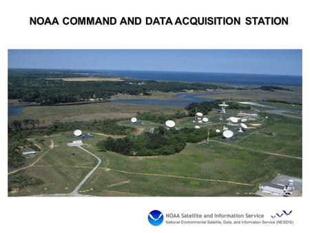 NOAA COMMAND AND DATA ACQUISITION STATION. WCDAS Numbers DCS Help Desk at 757-824-7450 or 7451  is with copies to