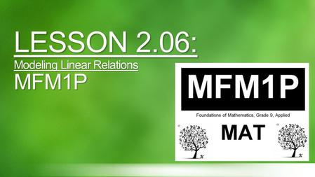 LESSON 2.06: Modeling Linear Relations MFM1P. Discuss some cost that may be associated with renting a hall for a wedding or banquet.