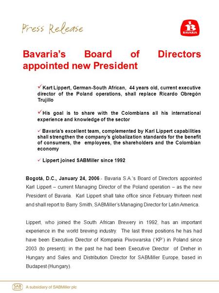 Bavaria’s Board of Directors appointed new President Kart Lippert, German-South African, 44 years old, current executive director of the Poland operations,