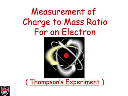 ( Thompson’s Experiment )