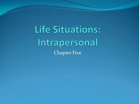 Chapter Five. Eliminating Unnecessary Stressors Start at the top of the stress theory model Identify and eliminate as many distressors as possible. Use.