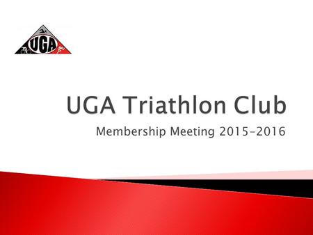 Membership Meeting 2015-2016. Haynes Curtis Major: Mechanical Engineering Triathlon Background: 2.31 years Sprint, Olympic, Half- Ironman My job as President: