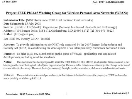 Doc.: IEEE 15-08-0456-00-0000 15-July-2008 Author: FitzPatrick/NIST Submission : NIST Roles under 2007 EISA 1 Project: IEEE P802.15 Working Group for Wireless.