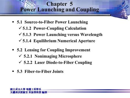 Chapter 5 Power Launching and Coupling