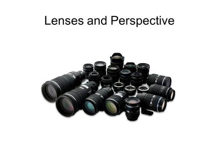 Lenses and Perspective. Reading a Lens Maximum F or T # Focal Length: power to bend light from subject Distance scale Focus Index DOF Scale Hyperfocal.