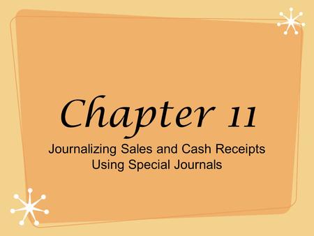 Journalizing Sales and Cash Receipts Using Special Journals