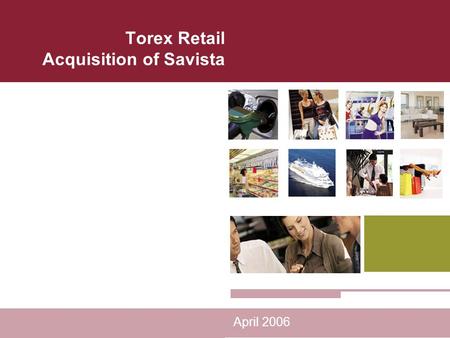 Torex Retail Acquisition of Savista