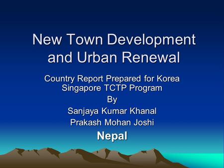 New Town Development and Urban Renewal