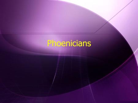 Phoenicians. History of Lebanon  2 Centuries after Hammurabi’s reign, Babylonian empire fell to Nomadic Warriors  Fertile Crescent broke into small.