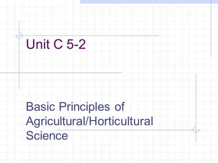 Basic Principles of Agricultural/Horticultural Science