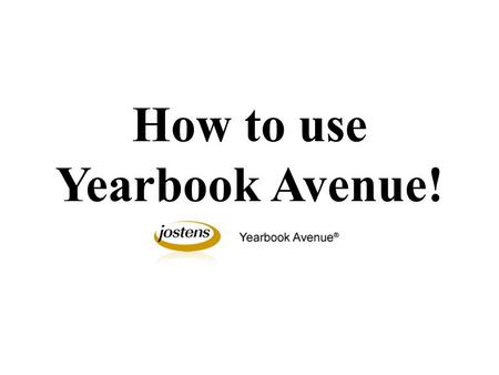 How to use Yearbook Avenue!