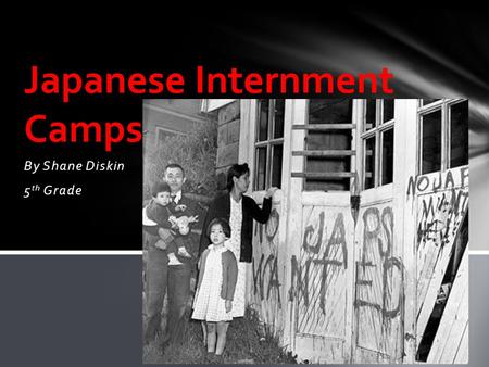 Japanese Internment Camps