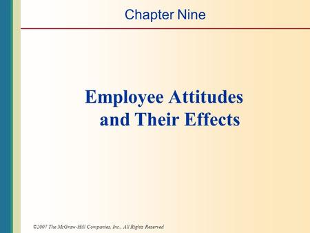 Employee Attitudes and Their Effects