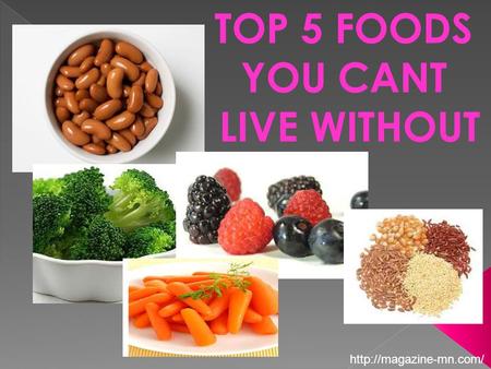 TOP 5 FOODS YOU CANT LIVE WITHOUT