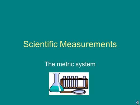 Scientific Measurements