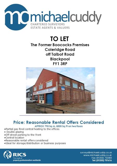 Fax: (01253) 753303 Tel: (01253) 751616 The Former Boococks Premises Coleridge Road off Talbot Road Blackpool.