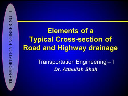 Elements of a Typical Cross-section of Road and Highway drainage