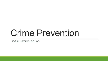 Crime Prevention LEGAL STUDIES 3C. Police & Community Youth Club https://www.youtube.com/watch?v=BuRuojFoMm4& list=UUS5sqhTIHvmBoZ8R5w3FISQ.