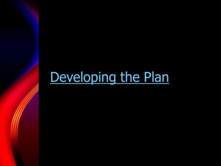 Developing the Plan. Tier III Developing the Intervention Plan Developing the Intervention Plan.