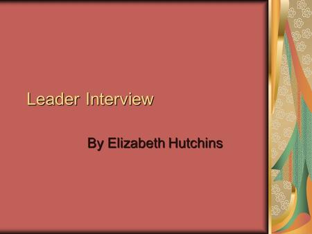 Leader Interview By Elizabeth Hutchins. Althea D. Ruffin, Ed. M. Research Project Manager at University of Pennsylvania “Biostatistics and Epidemiology”