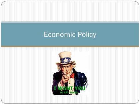 Economic Policy. The politics of deficit spending The general landscape Deficit: government spending over and above the amount taken in by taxes National.