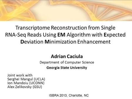 Adrian Caciula Department of Computer Science Georgia State University Joint work with Serghei Mangul (UCLA) Ion Mandoiu (UCONN) Alex Zelikovsky (GSU)