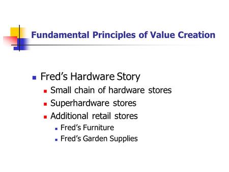 Fundamental Principles of Value Creation