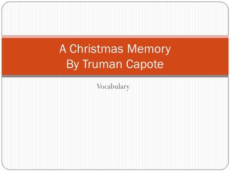 A Christmas Memory By Truman Capote