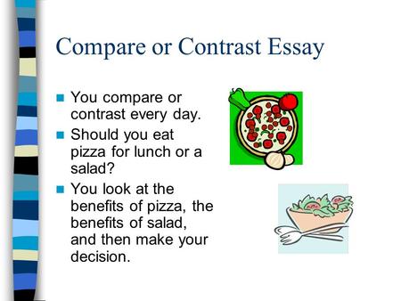 Compare or Contrast Essay