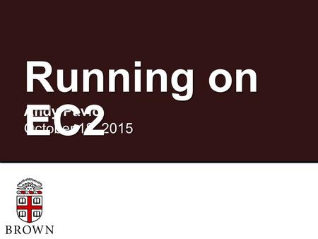 Andy Pavlo October 18, 2015October 18, 2015October 18, 2015 Running on EC2.