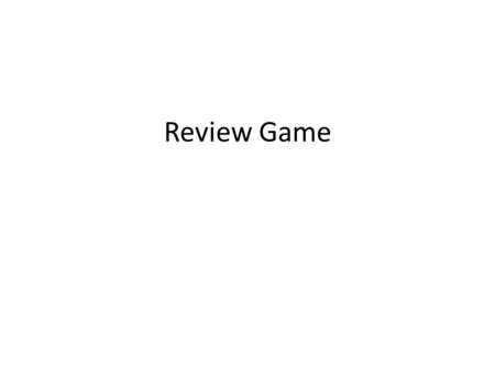 Review Game.