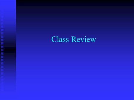 Class Review. Basic Unix Commands list files in a directory: ls list files in a directory: ls remove files: rm remove files: rm rename files: mv rename.