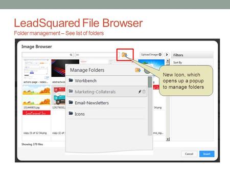 LeadSquared File Browser Folder management – See list of folders New Icon, which opens up a popup to manage folders.