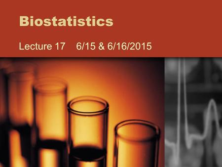 Biostatistics Lecture 17 6/15 & 6/16/2015. Chapter 17 – Correlation & Regression Correlation (Pearson’s correlation coefficient) Linear Regression Multiple.