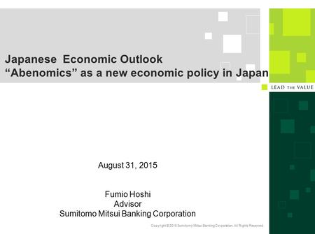 Japanese New Economic Policy – Abenomics 3 arrows Abenomics so far