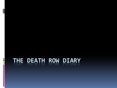 So far……………..  We have looked at:  Whether we believe Capital Punishment is right or wrong  Arguments for and against death penalty ( with video clip)