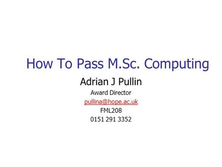 How To Pass M.Sc. Computing