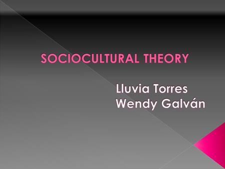 Sociocultural theory (SCT)has its origins in the writing of the russian psychologist L.S. Vygotsky and his colleagues. SCT argues that human mental functioning.