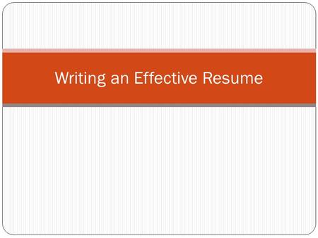 Writing an Effective Resume. There is no official format for a resume. You have the freedom to design yours to meet your personal style. However all resumes.