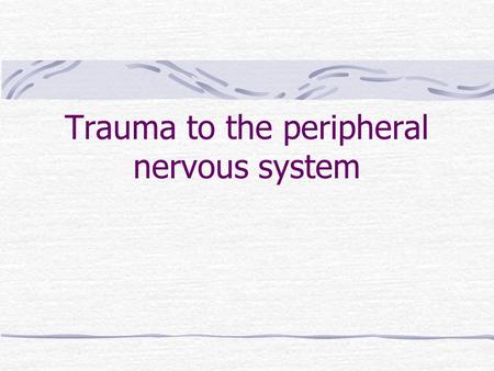 Trauma to the peripheral nervous system. Cross cut of the nerve Scheme: 1,2-epineurium 3-perineurium 4-endoneurium 5-nerve fibers 6-blood vessels.