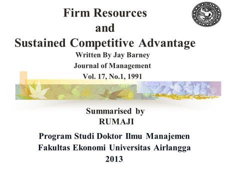 Firm Resources and Sustained Competitive Advantage