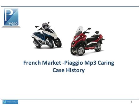 1 French Market -Piaggio Mp3 Caring Case History.